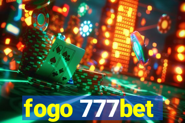 fogo 777bet